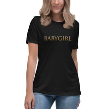 Load image into Gallery viewer, Babygirl - Women's Relaxed T-Shirt (FREE SHIPPING)